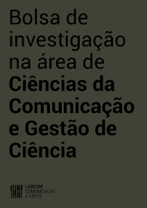 Cartaz - Concurso para atribuição de bolsa de investigação na área de ciências da comunicação e gestão de ciência