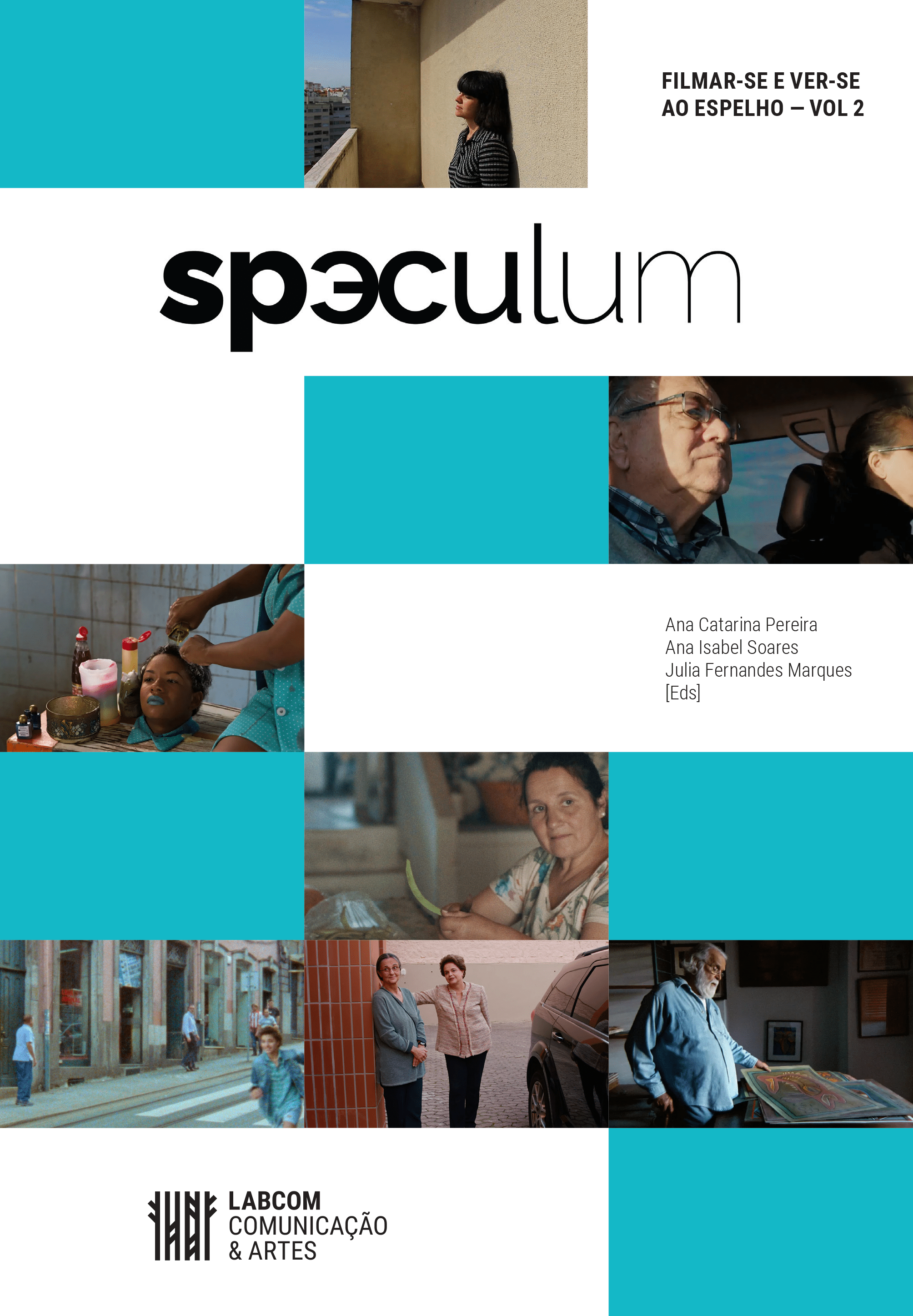 Speculum: Filmar-se e ver-se ao espelho – Vol. 2