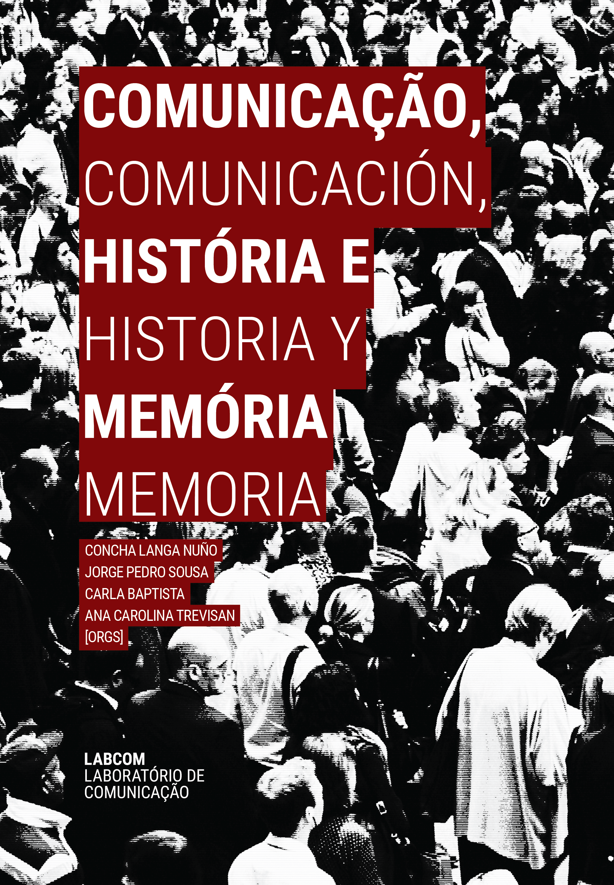 Comunicação, História e Memória / Comunicación,  Historia y Memoria